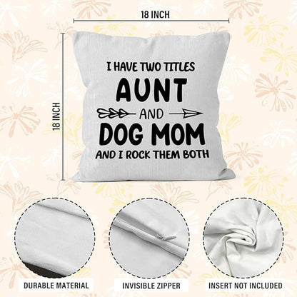 Funny Dog Mom Aunt Gifts Throw Pillow Covers 18X18, I Have Two Titles Aunt and - Image 7