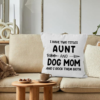 Funny Dog Mom Aunt Gifts Throw Pillow Covers 18X18, I Have Two Titles Aunt and - Image 3